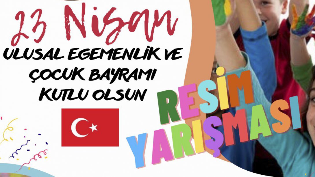 23 NİSAN RESİM YARIŞMASI