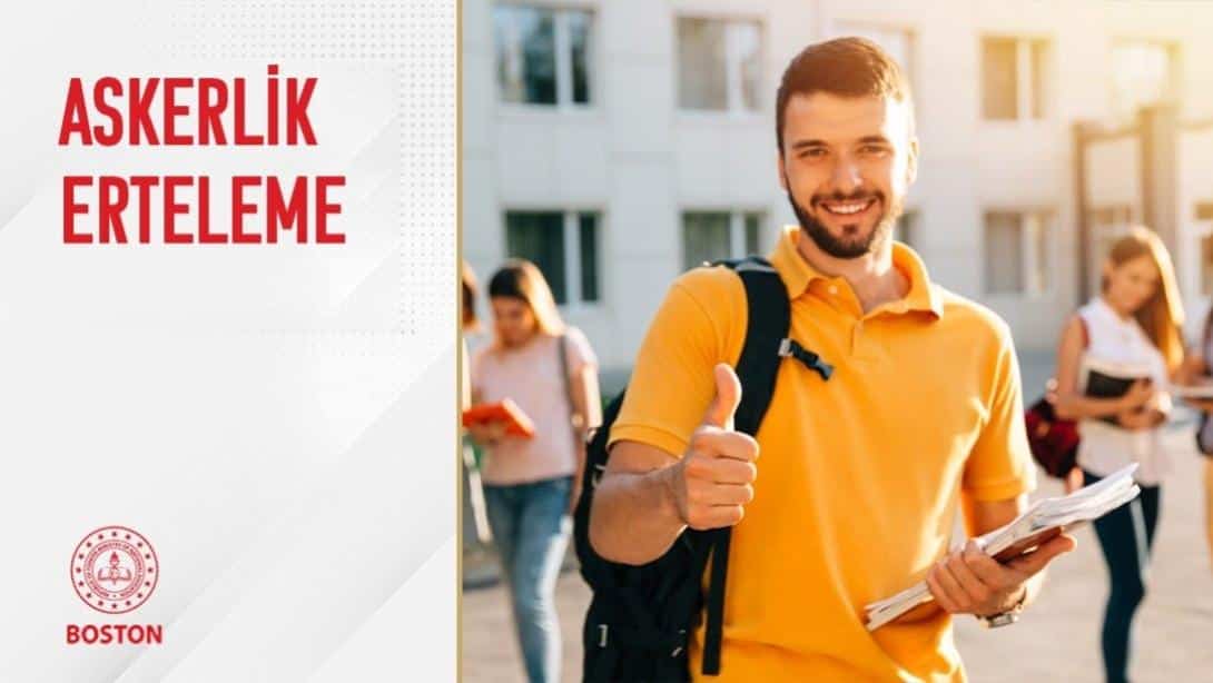 ASKERLİK ERTELEME İŞLEMLERİ